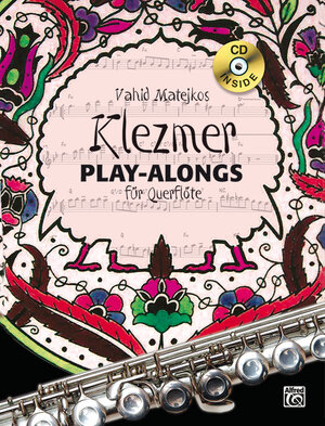 Buchcover Klezmer Play-alongs / Vahid Matejkos Klezmer Play-alongs für Querflöte | Vahid Matejko | EAN 9783943638462 | ISBN 3-943638-46-4 | ISBN 978-3-943638-46-2