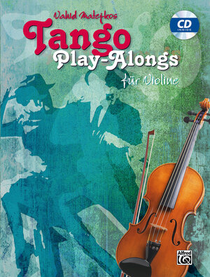 Buchcover Tango Play-alongs / Vahid Matejkos Tango Play-alongs für Violine | Vahid Matejko | EAN 9783943638776 | ISBN 3-943638-77-4 | ISBN 978-3-943638-77-6