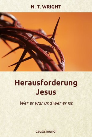 Buchcover Herausforderung Jesus | N. T. Wright | EAN 9783943641004 | ISBN 3-943641-00-7 | ISBN 978-3-943641-00-4