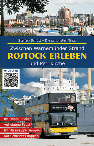 Buchcover Rostock erleben | Steffen Schütt | EAN 9783943642995 | ISBN 3-943642-99-2 | ISBN 978-3-943642-99-5