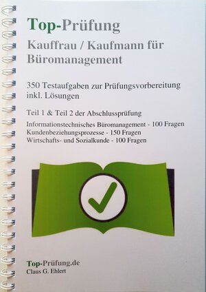 Buchcover Top-Prüfung Kauffrau/-mann für Büromanagement | Claus-Günter Ehlert | EAN 9783943665406 | ISBN 3-943665-40-2 | ISBN 978-3-943665-40-6