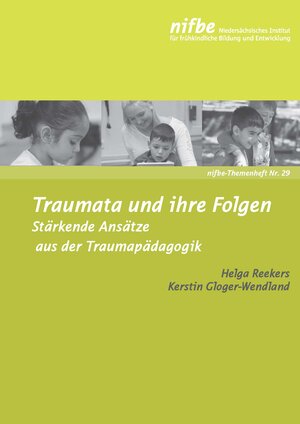 Buchcover Traumata und ihre Folgen | Helga Reekers | EAN 9783943677294 | ISBN 3-943677-29-X | ISBN 978-3-943677-29-4