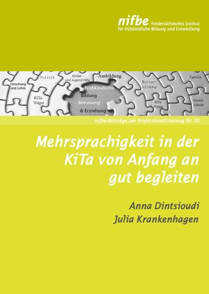 Buchcover Mehrsprachigkeit in der KiTa von Anfang an gut begleiten | Anna Dintsioudi | EAN 9783943677812 | ISBN 3-943677-81-8 | ISBN 978-3-943677-81-2