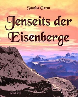 Buchcover Jenseits der Eisenberge | Sandra Gernt | EAN 9783943678055 | ISBN 3-943678-05-9 | ISBN 978-3-943678-05-5