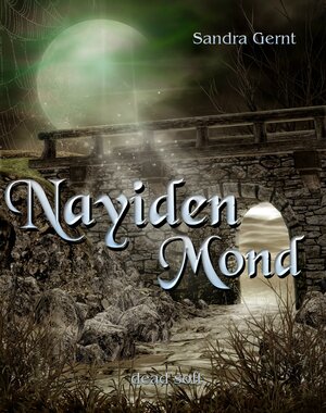 Buchcover Nayidenmond | Sandra Gernt | EAN 9783943678727 | ISBN 3-943678-72-5 | ISBN 978-3-943678-72-7