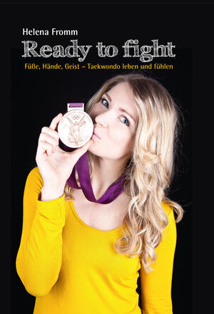 Buchcover Ready to fight | Helena Fromm | EAN 9783943681406 | ISBN 3-943681-40-8 | ISBN 978-3-943681-40-6