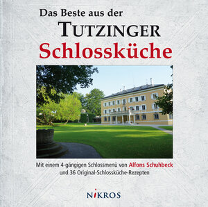 Buchcover Das Beste aus der Tutzinger Schlossküche  | EAN 9783943688030 | ISBN 3-943688-03-8 | ISBN 978-3-943688-03-0