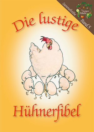Buchcover Die lustige Hühnerfibel | Marc Meier zu Hartum | EAN 9783943700305 | ISBN 3-943700-30-5 | ISBN 978-3-943700-30-5