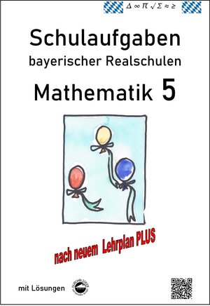 Buchcover Realschule - Mathematik 5 Schulaufgaben bayerischer Realschulen nach LehrplanPLUS | Claus Arndt | EAN 9783943703269 | ISBN 3-943703-26-6 | ISBN 978-3-943703-26-9