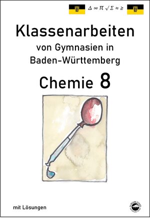 Buchcover Chemie 8 Klassenarbeiten von Gymnasien in Baden-Württemberg mit Lösungen | Claus Arndt | EAN 9783943703429 | ISBN 3-943703-42-8 | ISBN 978-3-943703-42-9
