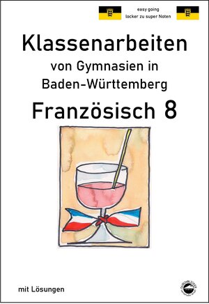 Buchcover Französisch 8 (nach À plus! 3) Klassenarbeiten von Gymnasien aus Baden-Württemberg | Monika Arndt | EAN 9783943703665 | ISBN 3-943703-66-5 | ISBN 978-3-943703-66-5