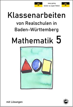 Buchcover Mathematik 5 - Klassenarbeiten von Realschulen in Baden-Württemberg mit Lösungen | Claus Arndt | EAN 9783943703788 | ISBN 3-943703-78-9 | ISBN 978-3-943703-78-8
