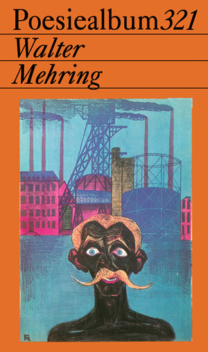 Buchcover Walter Mehring | Walter Mehring | EAN 9783943708219 | ISBN 3-943708-21-7 | ISBN 978-3-943708-21-9
