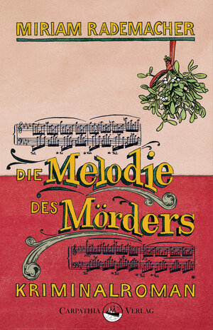 Buchcover Die Melodie des Mörders | Miriam Rademacher | EAN 9783943709308 | ISBN 3-943709-30-2 | ISBN 978-3-943709-30-8