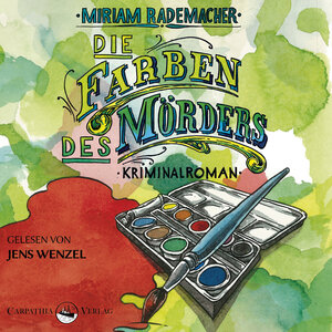 Buchcover Die Farben des Mörders | Miriam Rademacher | EAN 9783943709964 | ISBN 3-943709-96-5 | ISBN 978-3-943709-96-4