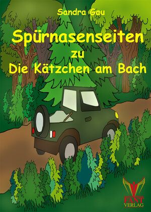 Buchcover Spürnasenseiten zu Die Kätzchen am Bach | Sandra Gau | EAN 9783943710052 | ISBN 3-943710-05-X | ISBN 978-3-943710-05-2