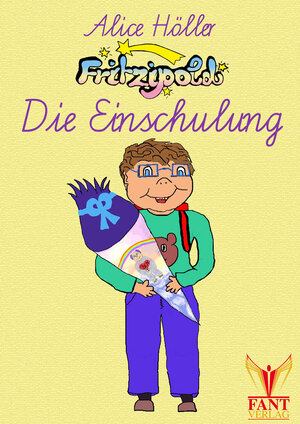 Buchcover Fritzipold - Die Einschulung | Alice Höller | EAN 9783943710229 | ISBN 3-943710-22-X | ISBN 978-3-943710-22-9