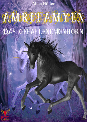 Buchcover Amritamyen - Das gefallene Einhorn | Alice Höller | EAN 9783943710380 | ISBN 3-943710-38-6 | ISBN 978-3-943710-38-0