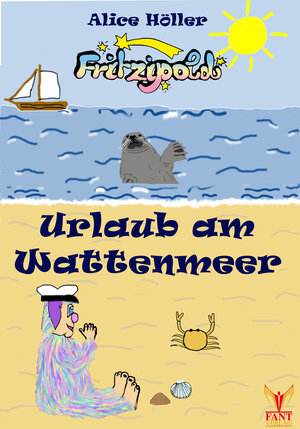 Buchcover Fritzipold - Urlaub am Wattenmeer | Alice Höller | EAN 9783943710465 | ISBN 3-943710-46-7 | ISBN 978-3-943710-46-5