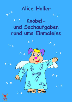 Buchcover Knobel- und Sachaufgaben rund ums Einmaleins | Alice Höller | EAN 9783943710601 | ISBN 3-943710-60-2 | ISBN 978-3-943710-60-1