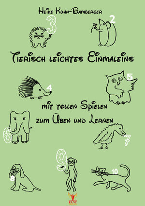 Buchcover Tierisch leichtes Einmaleins | Heike Kuhn-Bamberger | EAN 9783943710670 | ISBN 3-943710-67-X | ISBN 978-3-943710-67-0