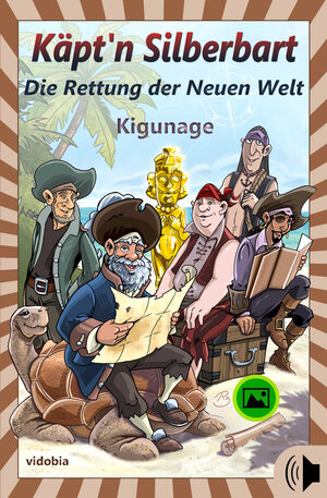 Buchcover Käpt'n Silberbart - Die Rettung der Neuen Welt | Kigunage | EAN 9783943712476 | ISBN 3-943712-47-8 | ISBN 978-3-943712-47-6