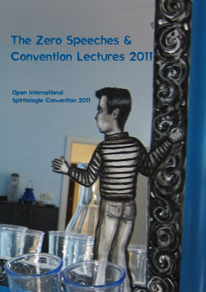 Buchcover The Zero Speeches & Convention Lectures 2011  | EAN 9783943722116 | ISBN 3-943722-11-2 | ISBN 978-3-943722-11-6