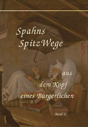 Buchcover Spahns Spitzwege Band 1 | Tomas Spahn | EAN 9783943726060 | ISBN 3-943726-06-1 | ISBN 978-3-943726-06-0