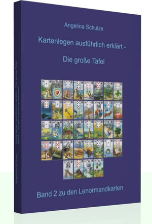 Buchcover Kartenlegen ausführlich erklärt - Die grosse Tafel | Angelina Schulze | EAN 9783943729016 | ISBN 3-943729-01-X | ISBN 978-3-943729-01-6