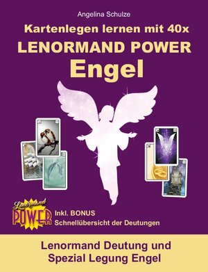 Buchcover Kartenlegen lernen mit 40x LENORMAND POWER Engel | Angelina Schulze | EAN 9783943729863 | ISBN 3-943729-86-9 | ISBN 978-3-943729-86-3