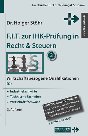 Buchcover F.I.T. zur IHK-Prüfung in Recht & Steuern | Holger Stöhr | EAN 9783943743166 | ISBN 3-943743-16-0 | ISBN 978-3-943743-16-6