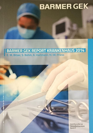 Buchcover BARMER GEK Report Krankenhaus 2014 | E. M. Bitzer | EAN 9783943744927 | ISBN 3-943744-92-2 | ISBN 978-3-943744-92-7
