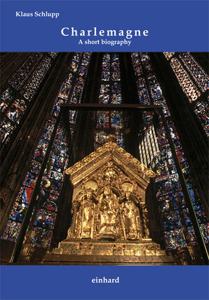 Buchcover Charlemagne | Klaus Schlupp | EAN 9783943748222 | ISBN 3-943748-22-7 | ISBN 978-3-943748-22-2