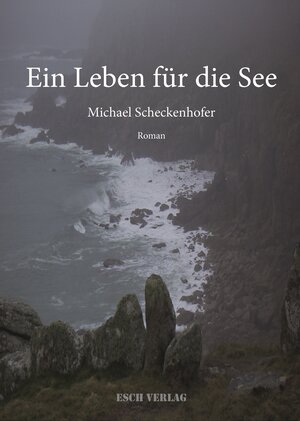 Buchcover Ein Leben für die See  | EAN 9783943760811 | ISBN 3-943760-81-2 | ISBN 978-3-943760-81-1