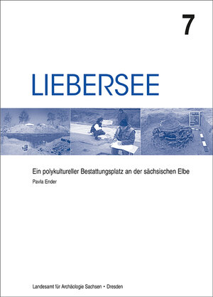 Buchcover Liebersee - ein polykultureller Bestattungsplatz an der sächsischen Elbe | Pavla Ender | EAN 9783943770582 | ISBN 3-943770-58-3 | ISBN 978-3-943770-58-2