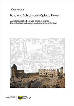 Buchcover Burg und Schloss der Vögte zu Plauen | Jörg Wicke | EAN 9783943770698 | ISBN 3-943770-69-9 | ISBN 978-3-943770-69-8