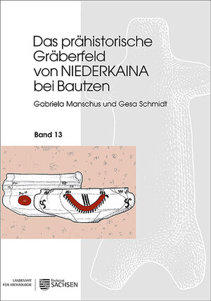 Buchcover Das prähistorische Gräberfeld von Niederkaina bei Bautzen | Gabriela Manschus | EAN 9783943770711 | ISBN 3-943770-71-0 | ISBN 978-3-943770-71-1