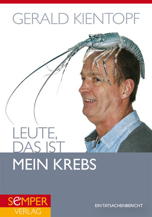 Buchcover Leute, das ist mein Krebs  | EAN 9783943778052 | ISBN 3-943778-05-3 | ISBN 978-3-943778-05-2