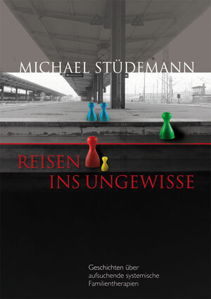 Buchcover Reisen ins Ungewisse | Michael Stüdemann | EAN 9783943778083 | ISBN 3-943778-08-8 | ISBN 978-3-943778-08-3