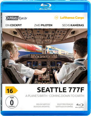 Buchcover PilotsEYE.tv | SEATTLE 777F- Blu-ray | Thomas Aigner | EAN 9783943781366 | ISBN 3-943781-36-4 | ISBN 978-3-943781-36-6