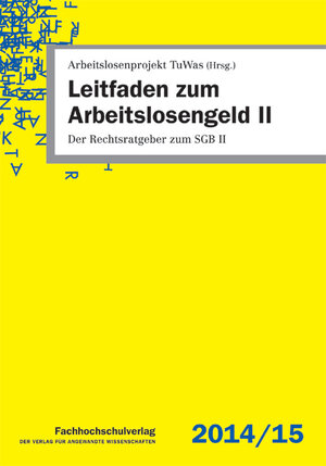 Buchcover Leitfaden zum Arbeitslosengeld II | Udo Geiger | EAN 9783943787405 | ISBN 3-943787-40-0 | ISBN 978-3-943787-40-5