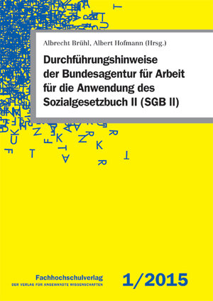 Buchcover Durchführungshinweise der Bundesagentur für Arbeit für die Anwendung des Sozialgesetzbuch II (SGB II)  | EAN 9783943787511 | ISBN 3-943787-51-6 | ISBN 978-3-943787-51-1