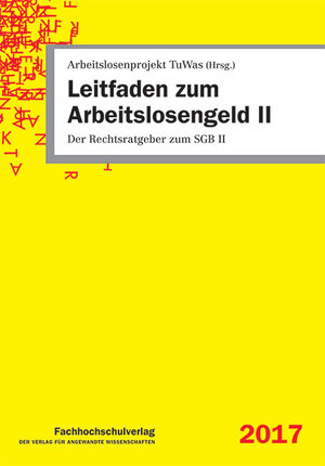 Buchcover Leitfaden zum Arbeitslosengeld II | Udo Geiger | EAN 9783943787795 | ISBN 3-943787-79-6 | ISBN 978-3-943787-79-5