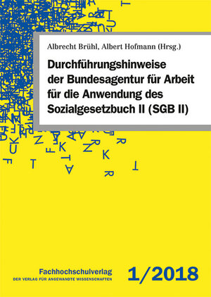 Buchcover Durchführungshinweise der Bundesagentur für Arbeit für die Anwendung des Sozialgesetzbuch II (SGB II)  | EAN 9783943787986 | ISBN 3-943787-98-2 | ISBN 978-3-943787-98-6