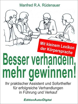 Buchcover Besser verhandeln, mehr gewinnen! | Manfred R.A. Rüdenauer | EAN 9783943788105 | ISBN 3-943788-10-5 | ISBN 978-3-943788-10-5