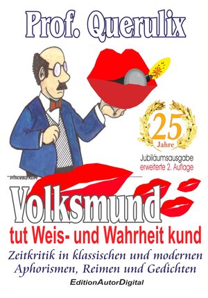 Buchcover Volksmund tut Weis- und Wahrheit kund | Prof. Querulix | EAN 9783943788211 | ISBN 3-943788-21-0 | ISBN 978-3-943788-21-1