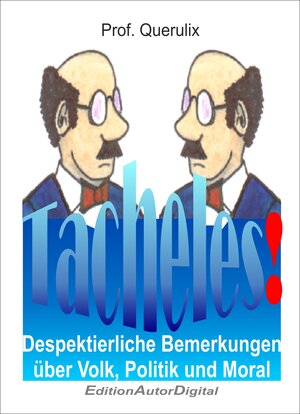 Buchcover Tacheles | Prof. Querulix | EAN 9783943788303 | ISBN 3-943788-30-X | ISBN 978-3-943788-30-3