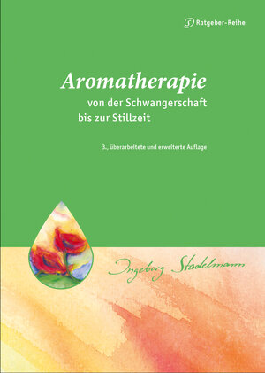 Buchcover Aromatherapie - von der Schwangerschaft bis zur Stillzeit | Ingeborg Stadelmann | EAN 9783943793376 | ISBN 3-943793-37-0 | ISBN 978-3-943793-37-6