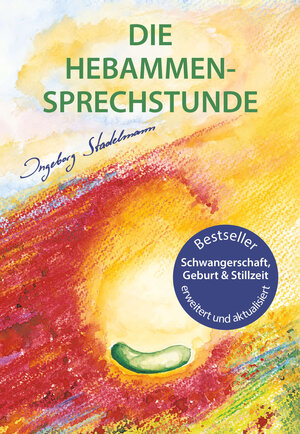 Buchcover Die Hebammen-Sprechstunde | Ingeborg Stadelmann | EAN 9783943793888 | ISBN 3-943793-88-5 | ISBN 978-3-943793-88-8