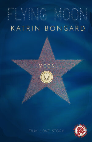 Buchcover Flying Moon | Katrin Bongard | EAN 9783943799217 | ISBN 3-943799-21-2 | ISBN 978-3-943799-21-7
